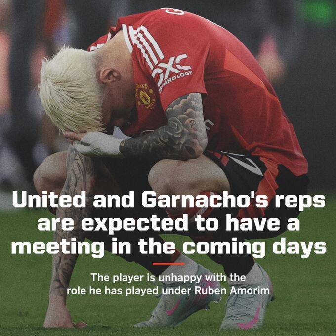 将帅失和！ESPN：加纳乔不满主帅阿莫林，将与曼联会面谈判转会